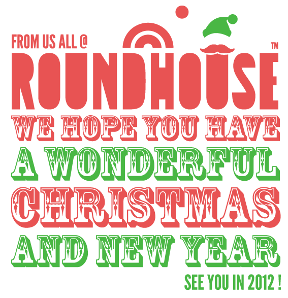 Merry Christmas and a Happy New Year from Roundhouse